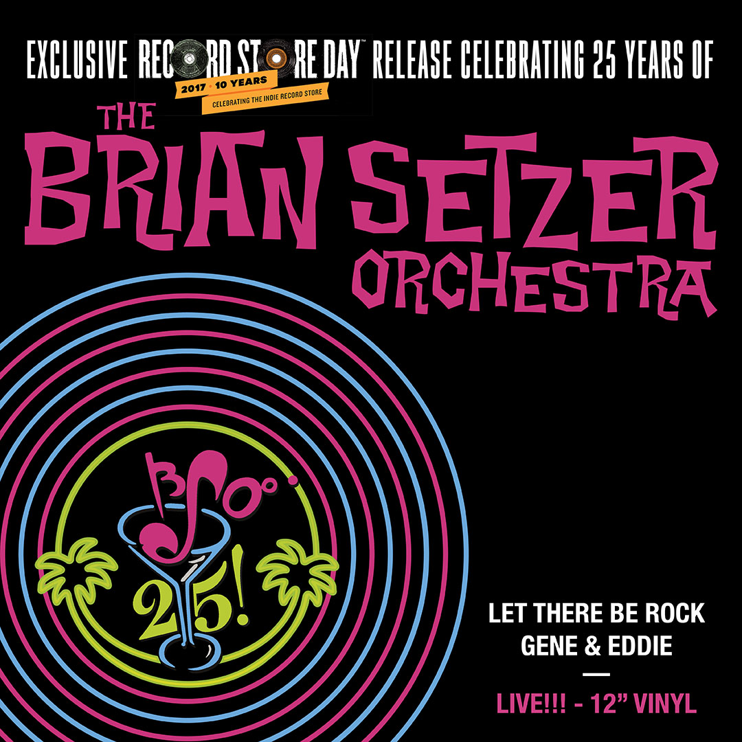 The Brian Setzer Orchestra 25 Live! single LP available tomorrow