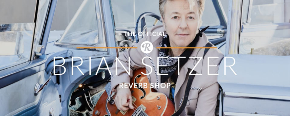 Reverb brian shop setzer shop